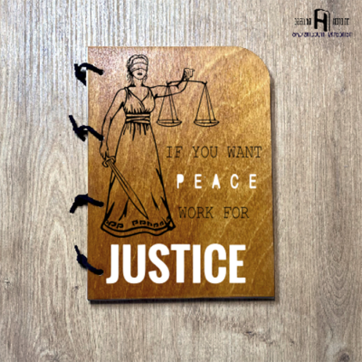If you wan peace, work for JUSTICE !